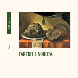 Tartufi e Nobiltà